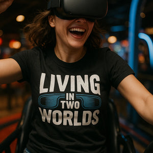 "Living in Two Worlds" black virtual reality t shirt - a birthday gift for virtual reality lover