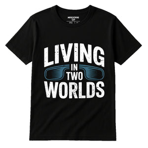 Black Virtual Reality T Shirt - "Living in Two Worlds" graphic tee with white print, flat lay product photo