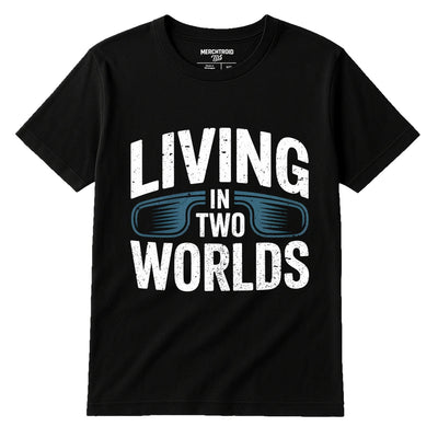 Virtual Reality T-Shirt - "Living in Two Worlds" Graphic Tee