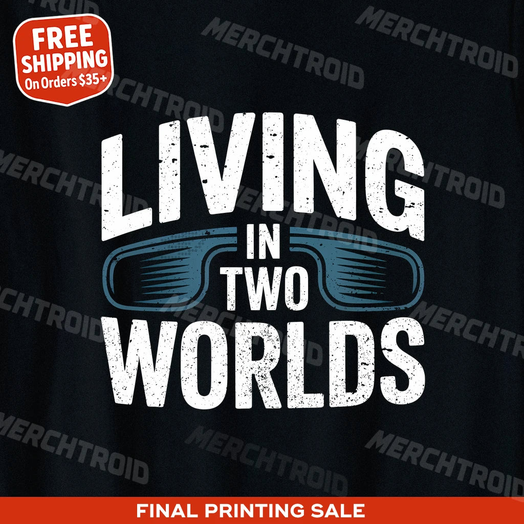"Living in Two Worlds" virtual reality t shirt - product photo 9