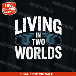 "Living in Two Worlds" virtual reality t shirt - product photo 9