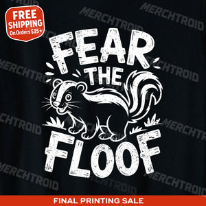 "Fear the Floof" skunks t shirt - product photo 10