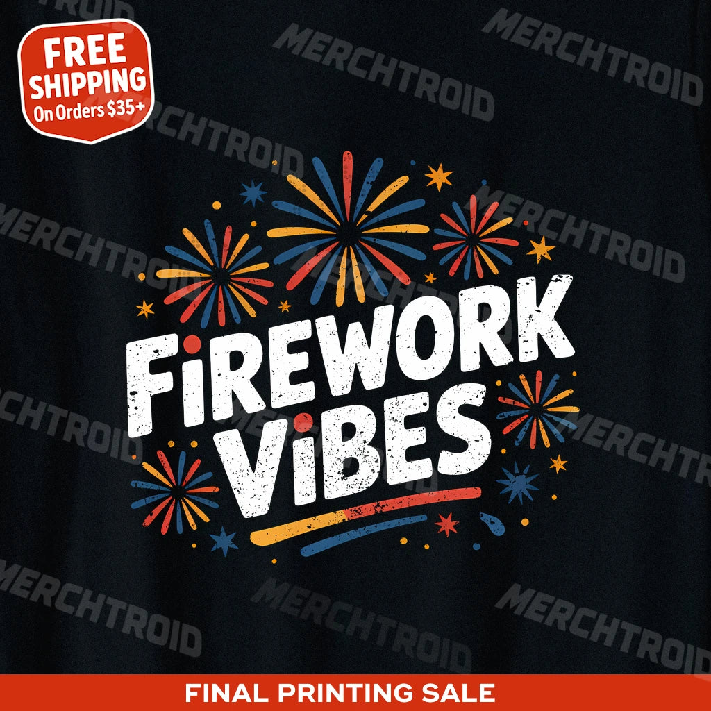 "Firework Vibes" new years tee shirts - product photo 9