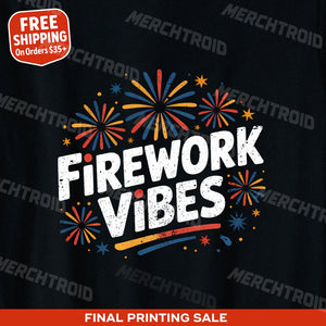 "Firework Vibes" new years tee shirts - product photo 9