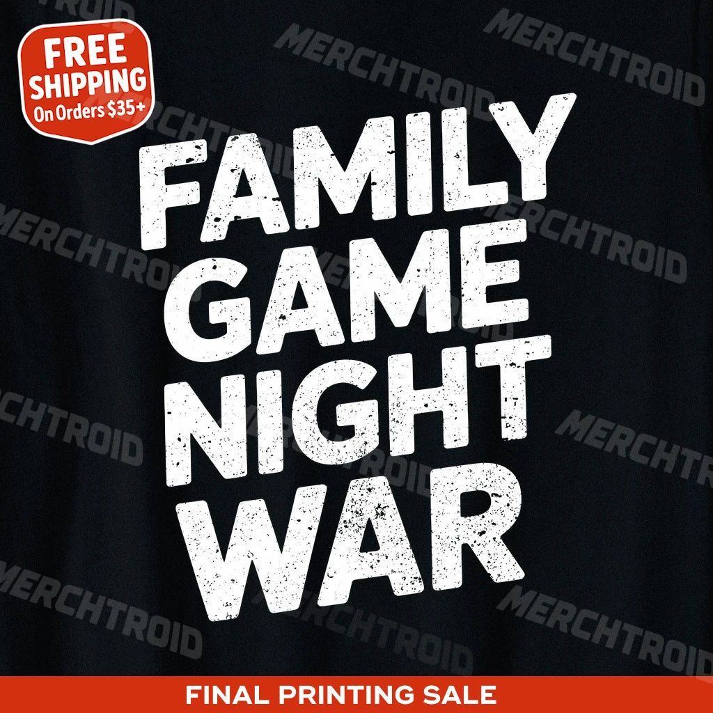 "Family Game Night War" family life t shirt - product photo 9