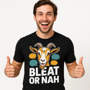 Close-up of the "Bleat Or Nah" white print on a premium Bella+Canvas black easily distracted by goats t shirt