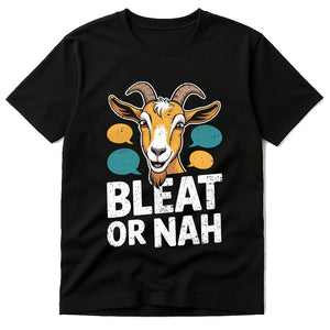 Black Easily Distracted By Goats T Shirt - "Bleat Or Nah" graphic tee with white print, flat lay product photo