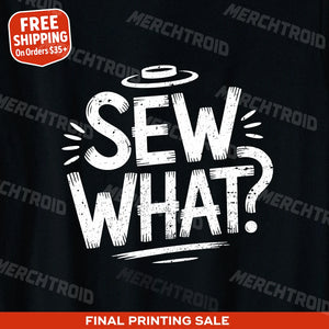 "Sew What" fashion designer t shirt - product photo 10