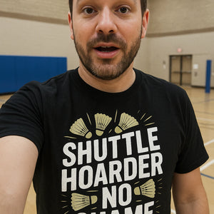 "Shuttle Hoarder No Shame" black badminton t shirt, photographed as best gift for badminton lover