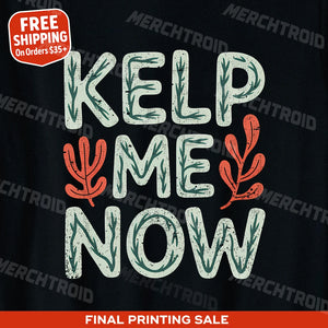 "Kelp Me Now" marine biology shirts - product photo 9