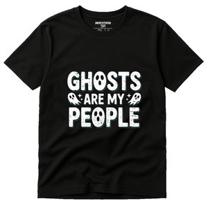 Black Paranormal Shirts - "Ghosts Are My People" graphic tee with white print, flat lay product photo