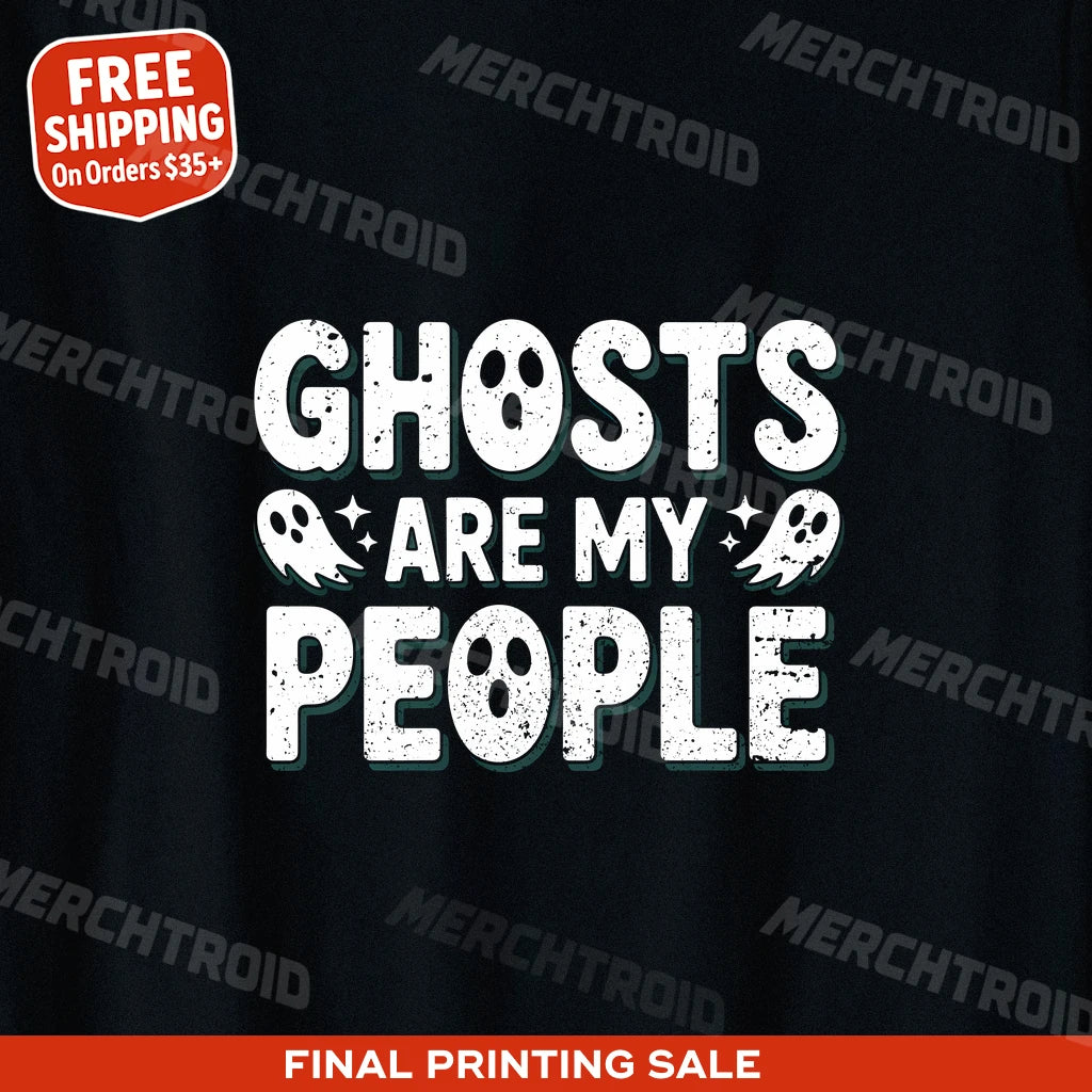 "Ghosts Are My People" paranormal shirts - product photo 10