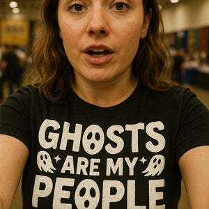 "Ghosts Are My People" paranormal shirts - product photo 7