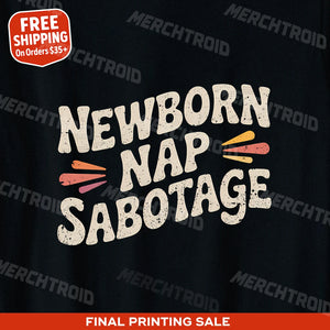 "Newborn Nap Sabotage" shirts for expecting parents - product photo 9
