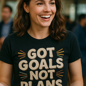 "Got Goals Not Plans" black entrepreneurs t shirt, photographed as entrepreneurs lover gift