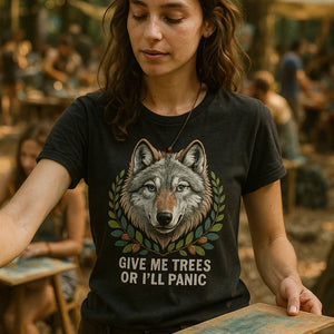 "Give Me Trees Or I'Ll Panic" black forest green t shirt - also a forest green rovers shirt for sale
