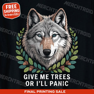 "Give Me Trees Or I'Ll Panic" forest green t shirt - product photo 9