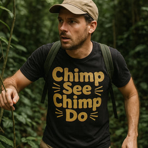 "Chimp See Chimp Do" chimpanzee t shirt - product photo 8