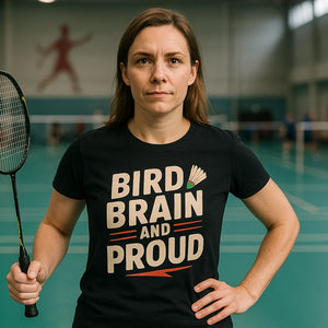 Lifestyle shot of the "Bird Brain and Proud" black badminton sports t shirt in a real-world setting