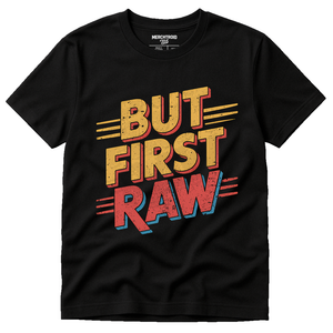 Black Photography Tee - "But First Raw" graphic tee with red print, flat lay product photo