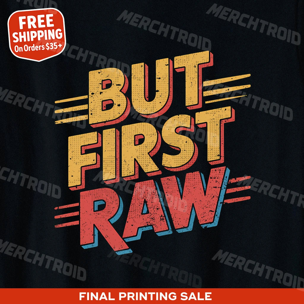 "But First Raw" photography tee - product photo 10