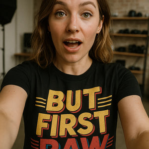 "But First Raw" black photography tee - also one of the best gifts for photography lovers
