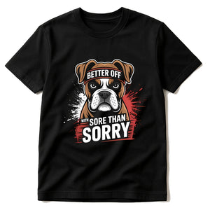 Black Fitness Instructor T Shirt - "Better Off With Sore Than Sorry" graphic tee with brown print, flat lay product photo