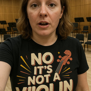 "No It'S Not a Violin" orchestra t shirt designs - product photo 7