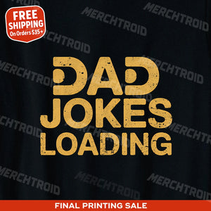 "Dad Jokes Loading" dad shirts for fathers day - product photo 9