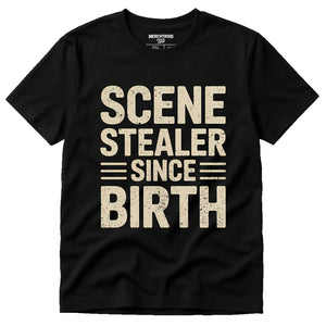 Black Actor Shirts - "Scene Stealer Since Birth" graphic tee with beige print, flat lay product photo