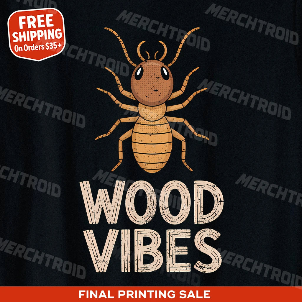 "Wood Vibes" termite t shirt - product photo 10