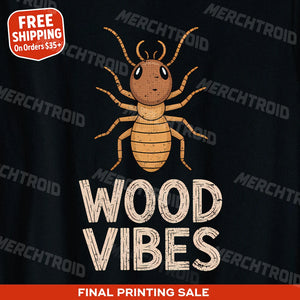 "Wood Vibes" termite t shirt - product photo 10