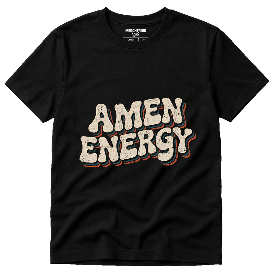 A black T-shirt with bold, stylized text in the center that reads "AMEN ENERGY" in a vintage, textured font.