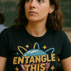 "Entangle This" black quantum mechanics t shirt, photographed as quantum mechanics lover gift
