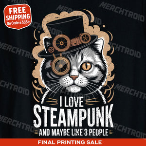 "I Love Steampunk and Maybe Like 3 People" t shirt steampunk - product photo 9