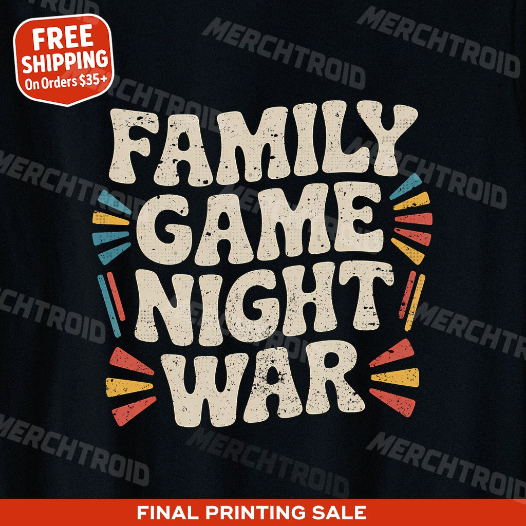 "Family Game Night War" family life t shirt - product photo 9