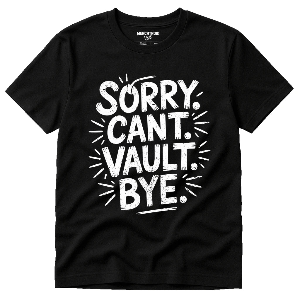 Black Gymnastics Graphic Tees - "Sorry. Cant. Vault. Bye." graphic tee with white print, flat lay product photo