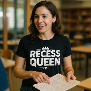 "Recess Queen" black teacher shirts - also a end of year teacher gifts