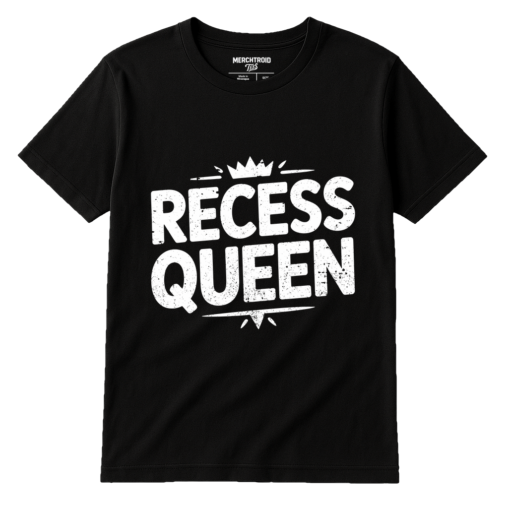Black Teacher Shirts - "Recess Queen" graphic tee with white print, flat lay product photo