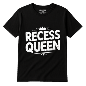 Black Teacher Shirts - "Recess Queen" graphic tee with white print, flat lay product photo