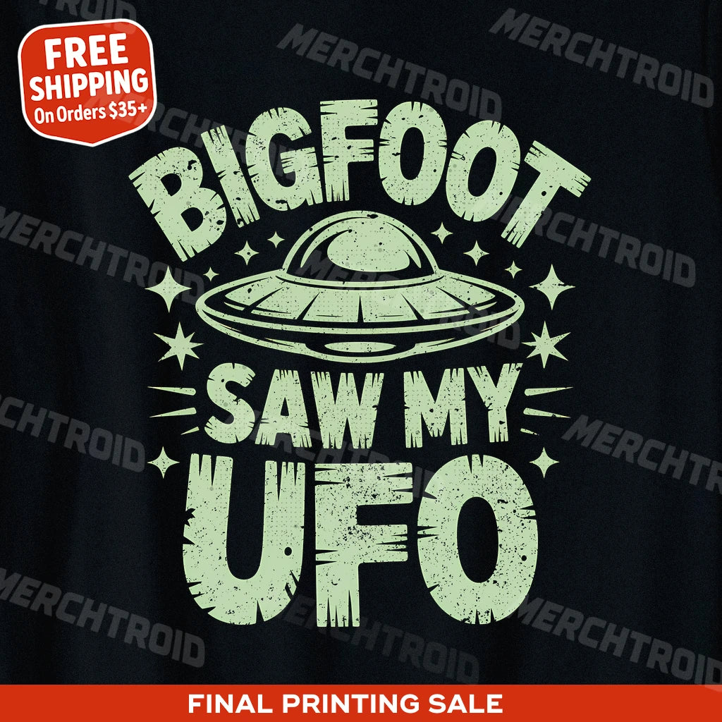 "Bigfoot Saw My UFO" alien tee shirts - product photo 10