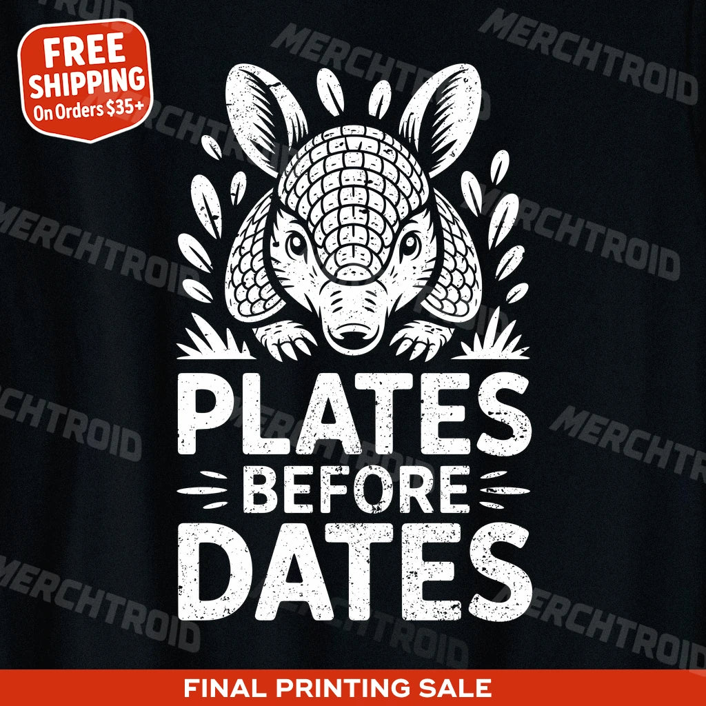 "Plates Before Dates" armadillo shirts - product photo 9