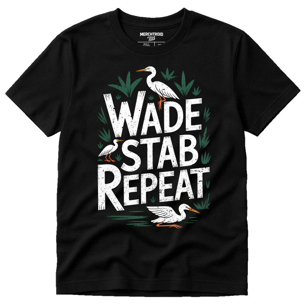 Black Egrets T Shirt - "Wade Stab Repeat" graphic tee with white print, flat lay product photo