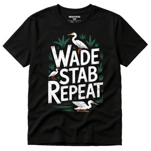 Black Egrets T Shirt - "Wade Stab Repeat" graphic tee with white print, flat lay product photo