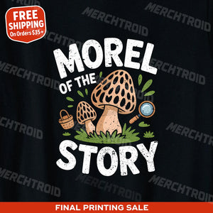 "Morel of the Story" foraging t shirt - product photo 9