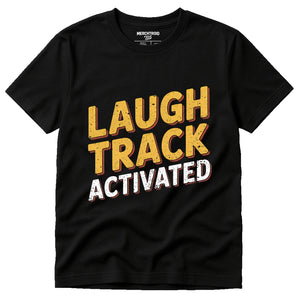 Black Daddy Shirts - "Laugh Track Activated" graphic tee with gold print, flat lay product photo