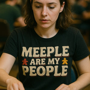 "Meeple Are My People" black board game tshirts - also one of the best gifts for board gamers