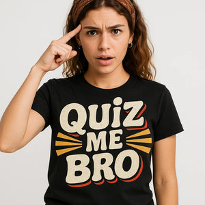 Close-up of the "Quiz Me Bro" beige print on a premium Bella+Canvas black studying t shirt