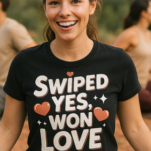 "Swiped Yes, Won Love" black relationships shirts, photographed as relationships lover gift