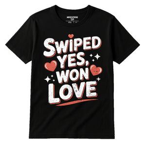 Black Relationships Shirts - "Swiped Yes, Won Love" graphic tee with white print, flat lay product photo